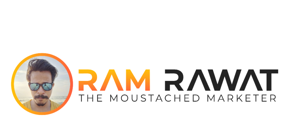 Ram Rawat The Moustached Marketer