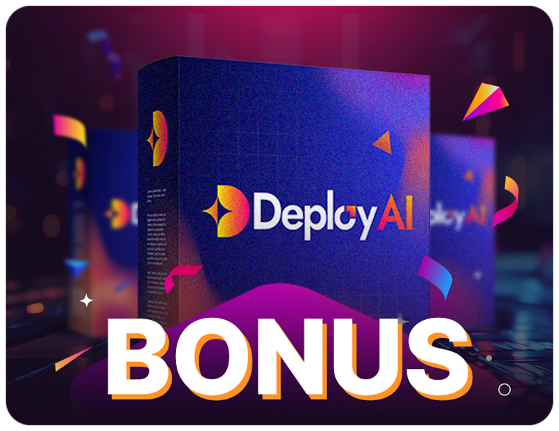 Deploy AI Bonus