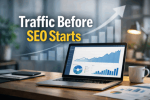 get traffic before SEO ranks