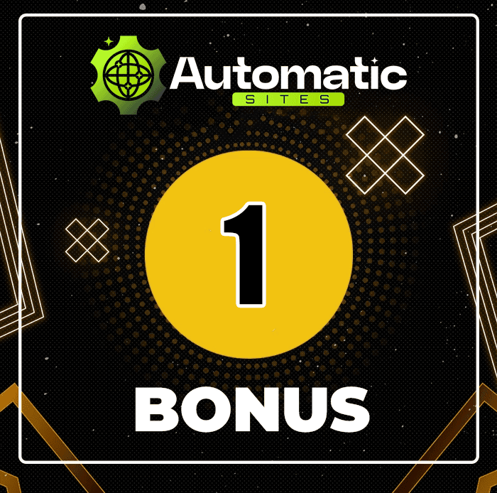 AutomaticSites Bonus 