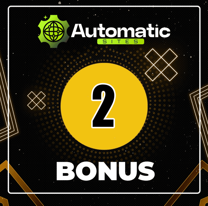 AutomaticSites Bonus 2