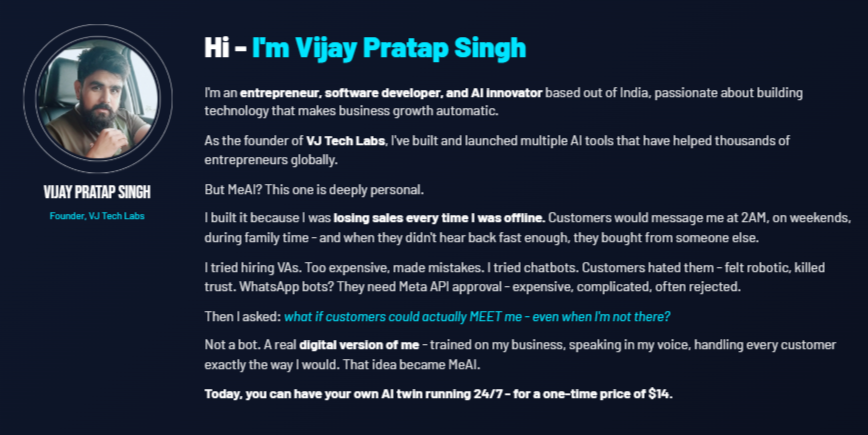 Me AI is developed by Vijay Pratap Singh, the founder of VJ Tech Labs. He is known for building tools focused on automation and digital marketing efficiency.